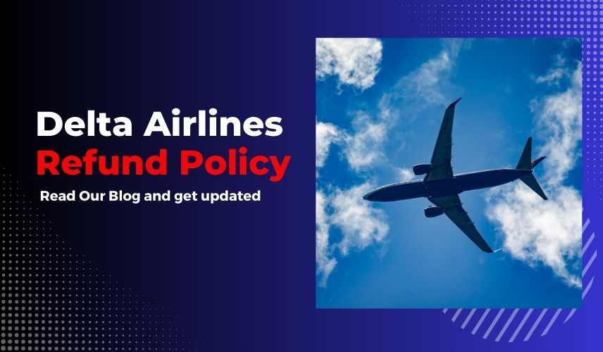 Delta Airlines Refund Policy